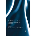 The Politics of the Death Penalty in Countries in Transition