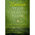 Unblock Your Creative Flow