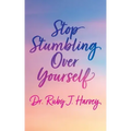 Stop Stumbling Over Yourself