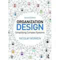 Organization Design: Simplifying complex systems