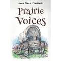 Prairie Voices: A Journey Westward