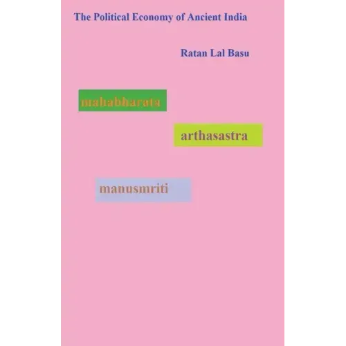 The Political Economy of Ancient India