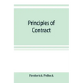 Principles of contract: being a treatise on the general principles concerning the validity of agreements in the law of England, and America
