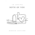 In Loving Both of You