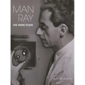 Man Ray: The Paris Years