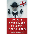 It's A Strange Place, England