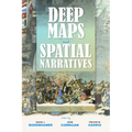 Deep Maps and Spatial Narratives