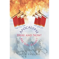 Apocalypse: Here and Now! Are You Ready?