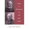 James & Whitehead on Life after Death