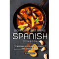 More than Just Tapas Spanish Cookbook: A History of Culinary Diversity and Togetherness