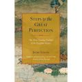 Steps to the Great Perfection: The Mind-Training Tradition of the Dzogchen Masters