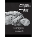 Beautiful Earthworms & Abominable Stars