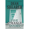 Five Strange Doors: A Gallery of Oddities Collection