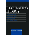 Regulating Privacy: Data Protection and Public Policy in Europe and the United States