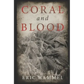 Coral and Blood: The U.S. Marine Corps' Pacific Campaign