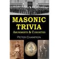 Masonic Trivia Amusements & Curiosities