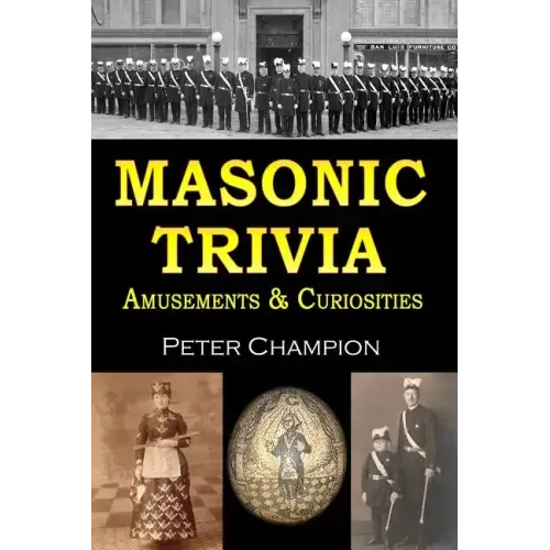 Masonic Trivia Amusements & Curiosities