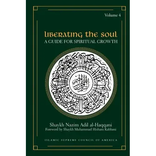 Liberating the Soul: A Guide for Spiritual Growth, Volume Four