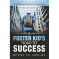 A Foster Kid's Road To Success