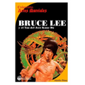 Bruce Lee: y el Tao del Jeet KUne Do