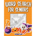 Word Search for Seniors: 200 Large Print Word Search Puzzles for Seniors with Solutions - Halloween Edition