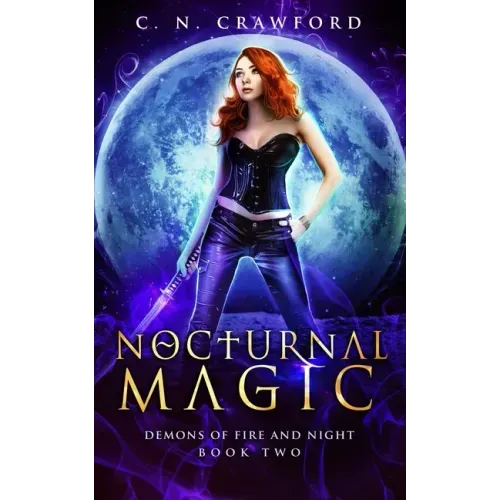 Nocturnal Magic: An Urban Fantasy Novel