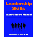 Leadership Skills Instructor's Manual