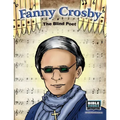 Fanny Crosby: The Blind Poet