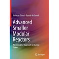 Advanced Smaller Modular Reactors: An Innovative Approach to Nuclear Power