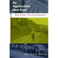 An Appalachian New Deal: West Virginia in the Great Depression