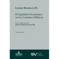 EL EQUILIBRIO ECONÓMICO EN LOS CONTRATOS ADMINISTRATIVOS. Cuarta edición 2021