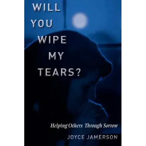 Will You Wipe My Tears