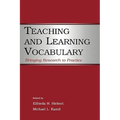 Teaching and Learning Vocabulary: Bringing Research to Practice