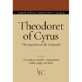 Theodoret of Cyrus: The Questions on the Octateuch Volume 2 on Leviticus, Numbers, Deuteronomy, Joshua, Judges, and Ruth