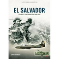 El Salvador: Volume 2: Conflagration, 1984-1992