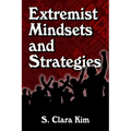 Extremist Mindsets and Strategies