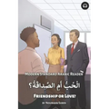 Friendship or Love?: Modern Standard Arabic Reader