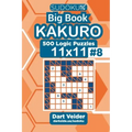 Sudoku Big Book Kakuro - 500 Logic Puzzles 11x11 (Volume 8)