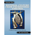 Material Culture from Prehistoric Virginia: Volume 1: 3rd Edition