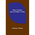 Mary Gresley, and An Editor's Tales