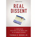 Real Dissent: A Libertarian Sets Fire to the Index Card of Allowable Opinion