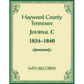 Haywood County, Tennessee Journal C, 1834-1840