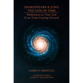 Shakespeare & Jung: The God in Time