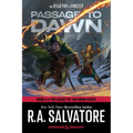 Passage to Dawn: Dungeons & Dragons: Book 4 of the Legacy of the Drow Series