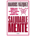 Saludable Mente / A Healthy Mind