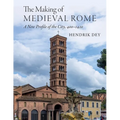 The Making of Medieval Rome