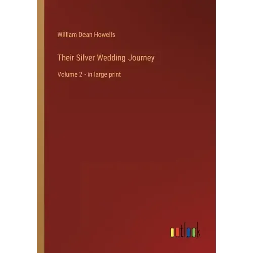 Their Silver Wedding Journey: Volume 2 - in large print