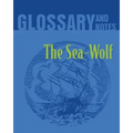 The Sea Wolf Glossary and Notes: The Sea-Wolf
