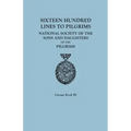Sixteen Hundred Lines to Pilgrims. Lineage Book III, National Society of the Sons and Daughters of the Pilgrims [Originally Published in 1982]