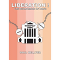 Liberation!: The Economics of Hope